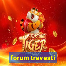 forum travesti